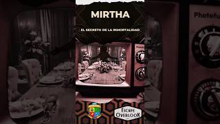 Mirtha el secreto de la Inmortalidad de Escape Overlook [upl. by Ebner]