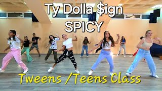 TY DOLLA IGN POST MALONE  SPICY DANCE CHOREOGRAPHY Tweens  Teens Dance Class Coreografia [upl. by Nolyat]