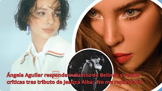 Ángela Aguilar responde indirecta de Belinda y recibe críticas tras tributo de Jessica Alba [upl. by Rhynd]