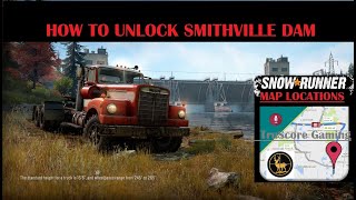 How To Unlock Smithville Dam SNOWRUNNER [upl. by Enaud]