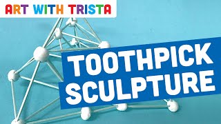 Toothpick Sculpture Tutorial  Art With Trista [upl. by Ayian985]