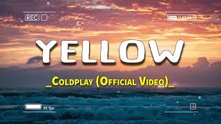 Coldplay  Yellow   Lyrics  Vietsub [upl. by Eittod748]