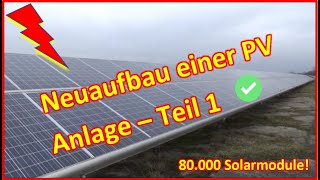 49  Hier entsteht eine neue PV Anlage mit über 80000 Solarmodulen  Teil 1  Vorbereitungen [upl. by Tess]