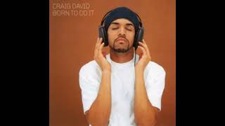 Craig David  Seven Days Super Clean [upl. by Edrei]