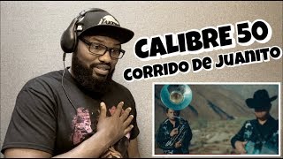 Calibre 50  Corrido De Juanito  REACTION [upl. by Eilsek]