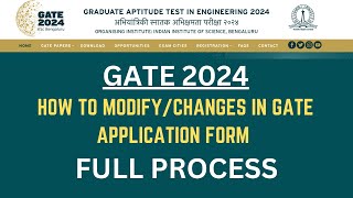 GATE 2024  HOW TO EDIT GATE APPLICATION FORM  WHAT CHANGES CAN BE DONE IN GATE FORM  PAYMENT FEES [upl. by Gothard]