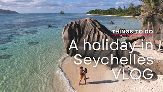 A holiday in Seychelles  Vlog  Things To Do  The Seychelles Islands [upl. by Siskind]