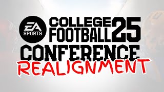 REALIGNING THE COLLEGE FOOTBALL CONFERENCES IN EA CFB 25 [upl. by Ykcub721]