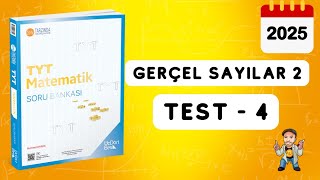 345 TYT MATEMATİK SORU BANKASI ÇÖZÜMLERİ  GERÇEL SAYILAR 2  TEST 4  2025 [upl. by Byrd]