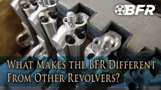 What Makes the BFR Different From Other Revolvers [upl. by Arahset258]