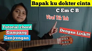 Chord dan LirikBapakku dokter cintaGamma 1Sayang bapak ku dokter cinta tutorial kunci gitar [upl. by Ran]