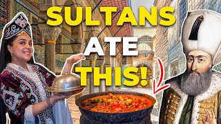 EAT LIKE A SULTAN  Musttry Ottoman Dishes In Istanbul [upl. by Ahsel]