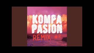 Kompa Pasion Remix 2 [upl. by Capp]