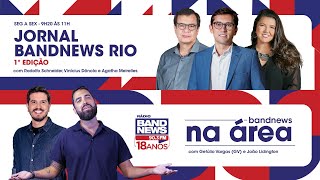 BandNews Rio 1ª Edição  BandNews Na Área  21062024 [upl. by Nodnahs]