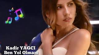 Ben Yol Olmam  Kadir YAGCI Remix [upl. by Adnertal]