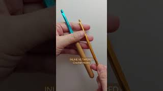 Inline VS Tapered Crochet Hook [upl. by Collbaith513]