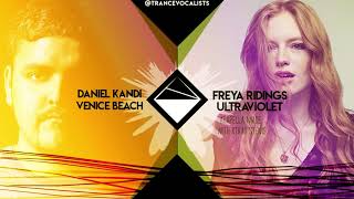 Freya Ridings x Daniel Kandi  Ultraviolet Beach TranceX Mashup [upl. by Boor364]