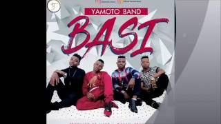 Yamoto band  Basi Brand new song 2017 march [upl. by Ysnat]