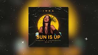 Inna  Sun Is Up FREEKY amp Gokshata Remix [upl. by Padegs467]