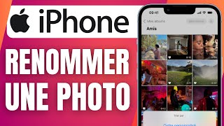 Comment Renommer Une Photo Sur Iphone  En 2024 [upl. by Clerc]