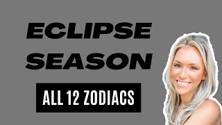 Eclipse Season  All 12 Vedic Zodiacs [upl. by Niak]