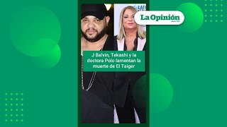 El Taiger fallece en Miami J Balvin Tekashi y Doctora Polo reaccionan con dolor  La Opinión [upl. by Colin]