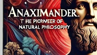 Anaximander The Pioneer of Natural Philosophyquot Anaximander Philosophy AncientPhilosophy factup [upl. by Asilad317]