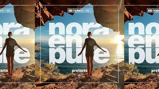 Nora En Pure  Pretoria Extended Mix [upl. by Konstantin]