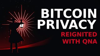 Bitcoin Privacy Reignited with BitcoinQnA [upl. by Solon]