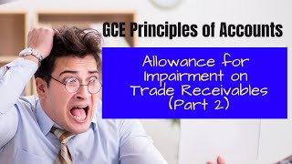 GCE Principles of Accounts Allowance for Impairment on Trade Receivables Part 2 [upl. by Dolorita109]