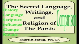 Essays on Religion of The Parsis by Martin Haug 12A The European Researches [upl. by O'Shee]