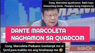 CONG DANTE MARCOLETA  SUBUKAN NYO ICONTEMPT SI DUTERTE PARA MAKITA NYO HINAHANAP NYO [upl. by Terti]