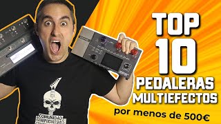 🎸 TOP 10 PEDALERAS MULTIEFECTOS 🎸 Actualizado al 2023 [upl. by Einna333]