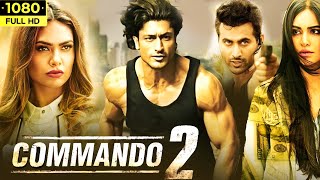 Commando 2 Full Movie  Vidyut Jammwal  Adah Sharma  Esha Gupta  Freddy  Review amp Facts [upl. by Sunshine]