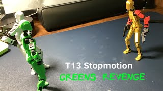 T13 Stop motion Greens revenge part 2 [upl. by Esinad]