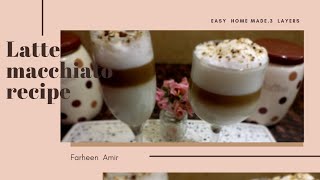 Cooking made easy recipe latte macchiato by farheen Aamir [upl. by Chemash]