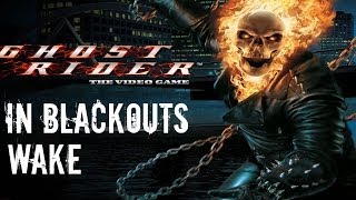 Ghost Rider  Walkthrough Part 16  In Blackouts Wake Ghost Rider Vs Blackout [upl. by Ebanreb]