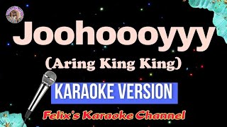 Joohoooyyy Aring King King  Caroling Divas Karaoke Version [upl. by Thalassa]