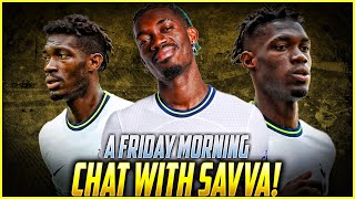 A FRIDAY MORNING CHAT WITH SAVVA  ITS MATCHDAY  CRYSTAL PALACE AWAY  FootballHeritageTV [upl. by Accem]