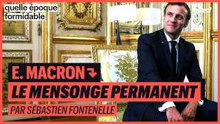 E MACRON  LE MENSONGE PERMANENT [upl. by Hsirehc]