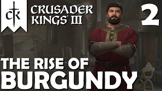 Crusader Kings 3 Royal Court Lets Play  Burgundy  2 Dont Count On It [upl. by Lamrej]