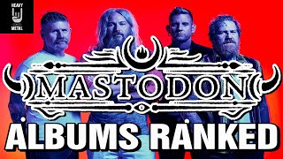 MASTODON ALBUMS RANKED [upl. by Blondelle]