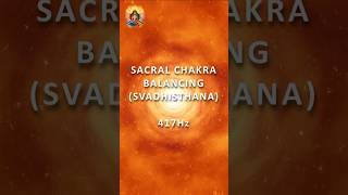 Sacral Chakra Healing Music  417Hz  Creativity Passion Joy  Restore Inner Peace [upl. by Liahcim847]