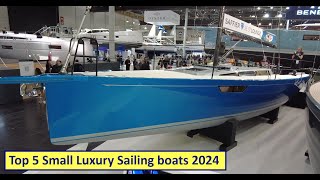 Top 5 Small Luxury sailing boats 2024 [upl. by Tuck]