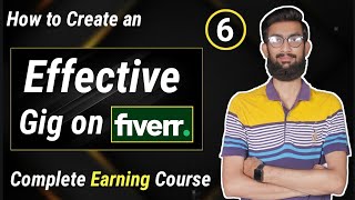 How to Create an Effective gig on Fiverr for Beginners  Lecture No6 [upl. by Ringsmuth534]