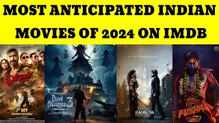 Most Anticipated Indian Movies Of 2024 On IMDB  Upcoming Movies Of 2024  Singham Again  Pushpa 2 [upl. by Jocelyn]