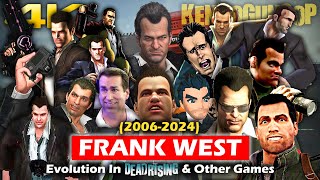 FRANK WEST Evolution in DEAD RISING amp Capcom Games 20062024  DR Deluxe Remaster 4K 60FPS [upl. by Nibur297]