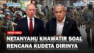 🔴Netanyahu Was Was Soal Rencana Kudeta Dirinya hingga Menteri Ekstremis Masuk Dewan Perang [upl. by Lyons]