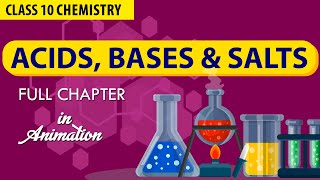 ACIDS BASES AND SALTS in 1 Shot FULL CHAPTER IN ANIMATION  NCERT SCIENCE Class 10th Chapter 2 [upl. by Arand]