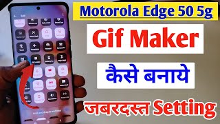 motorola edge 50 gif maker kaise use karemotorola edge 50 5g phone se gif kaise banaye gif maker [upl. by Banks865]